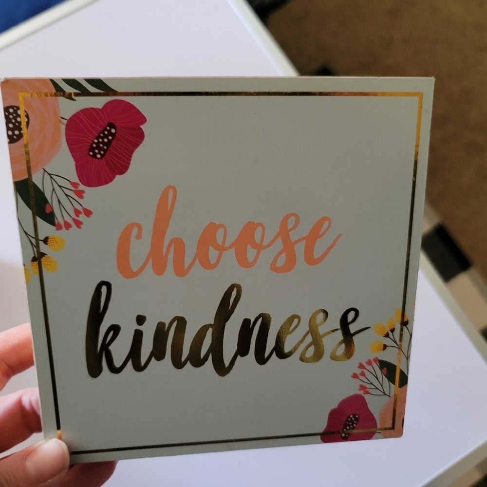 Choose Kindness - Home Decor
